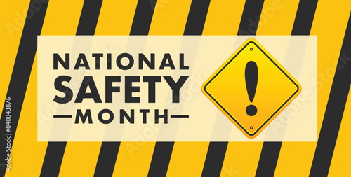 National Safety Month in June. Annual month-long celebrated in United States. Warning of unintentional injuries at work, at home, on the road. Safety concept. Poster, card, banner and background