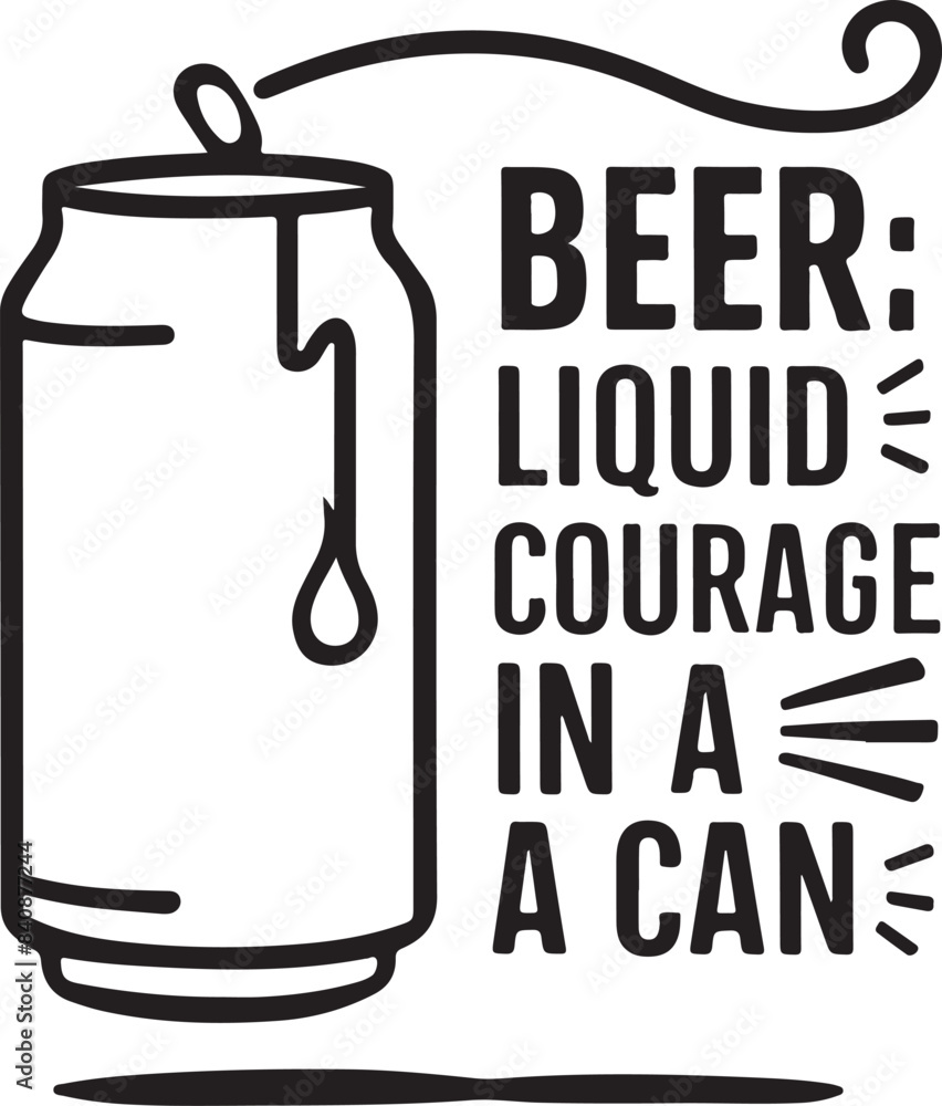 Fototapeta premium Beer Liquid Courage In a Can Vector