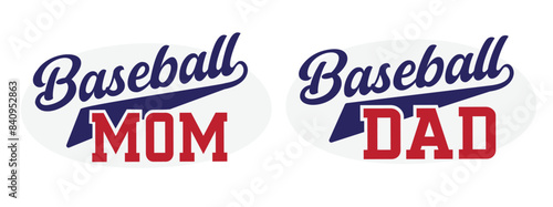 Set of Baseball Mom and Dad T-Shirt designs; red and blue sports lettering
