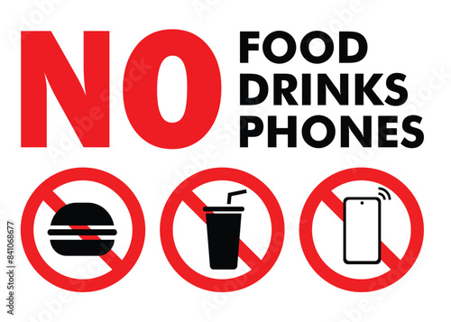 no food drink and no cell phone sign area prohibited and forbidden