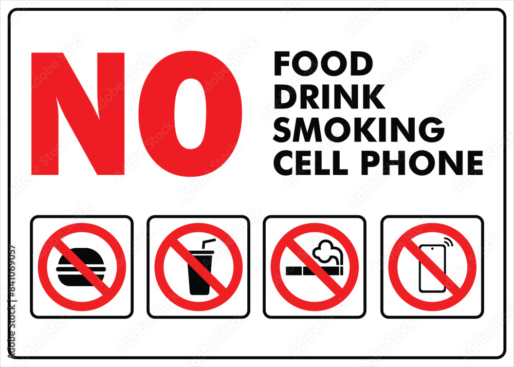 no food drink no smoking and no cell phone sign area prohibited and forbidden no food drink no smoking and no cell phone sign area prohibited and forbidden