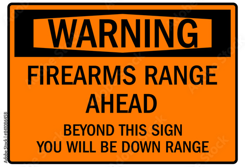 Gun safety sign firearms range ahead
