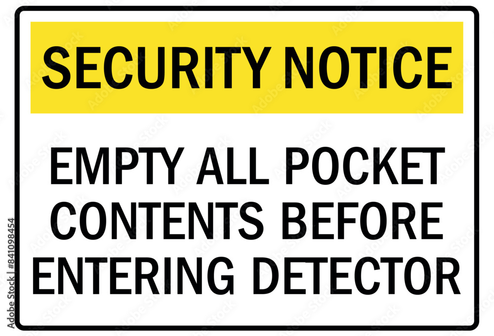 Fototapeta premium Metal detector sign empty all pocket contents before entering