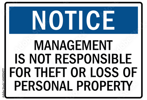 Not responsible signs management is not responsible for theft or loss of personal property