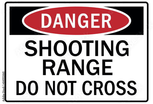 Shooting range sign do not cross