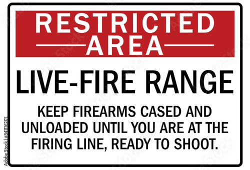 Shooting range sign live-fire range. Keep firearms cased and unloaded until you are at the firing range