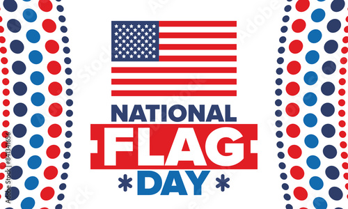 National Flag Day in United States. American flag day. Holiday celebrated annual June 14 in USA. Patriotic style design. Poster, greeting card, banner and background. Vector illustration