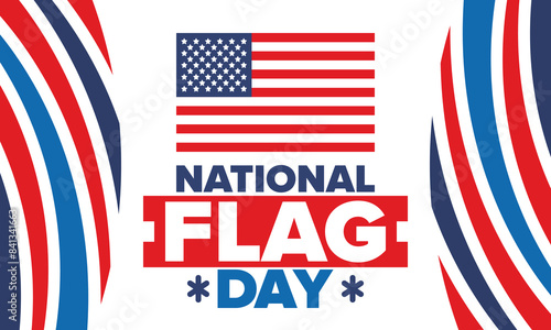 National Flag Day in United States. American flag day. Holiday celebrated annual June 14 in USA. Patriotic style design. Poster, greeting card, banner and background. Vector illustration