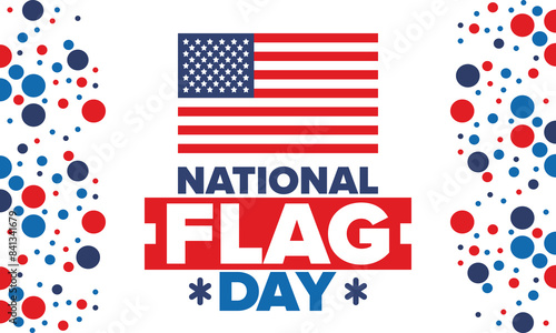 National Flag Day in United States. American flag day. Holiday celebrated annual June 14 in USA. Patriotic style design. Poster, greeting card, banner and background. Vector illustration