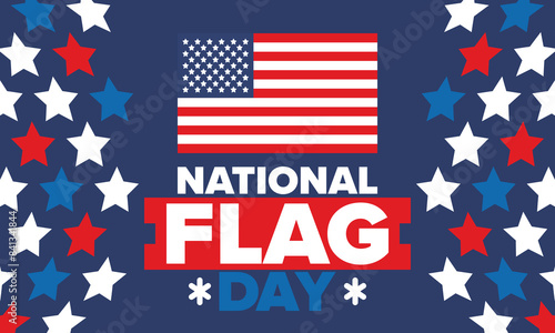 National Flag Day in United States. American flag day. Holiday celebrated annual June 14 in USA. Patriotic style design. Poster, greeting card, banner and background. Vector illustration