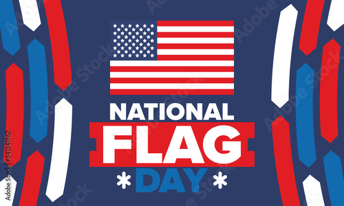 National Flag Day in United States. American flag day. Holiday celebrated annual June 14 in USA. Patriotic style design. Poster, greeting card, banner and background. Vector illustration
