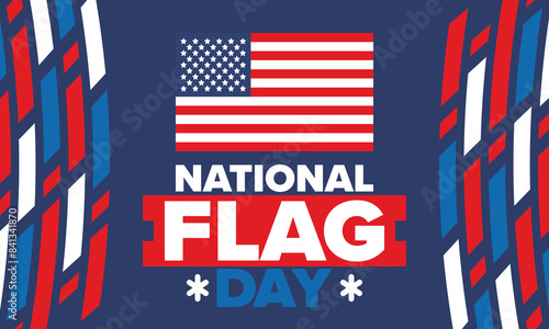 National Flag Day in United States. American flag day. Holiday celebrated annual June 14 in USA. Patriotic style design. Poster, greeting card, banner and background. Vector illustration