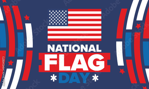 National Flag Day in United States. American flag day. Holiday celebrated annual June 14 in USA. Patriotic style design. Poster, greeting card, banner and background. Vector illustration