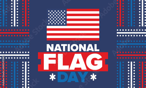National Flag Day in United States. American flag day. Holiday celebrated annual June 14 in USA. Patriotic style design. Poster, greeting card, banner and background. Vector illustration