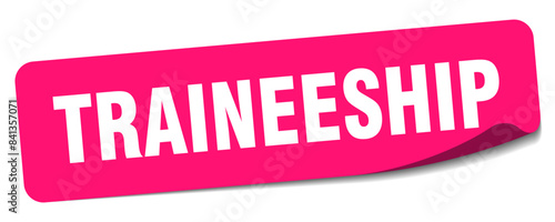 traineeship sticker. traineeship label
