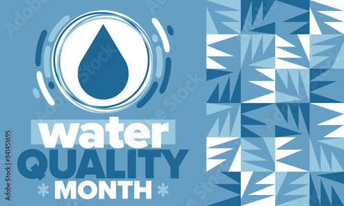 National Water Quality Month in August. Month of studying the water. Origin, save and purify water. High quality water. Celebrated in United States. Poster, card, banner, illustration. Vector