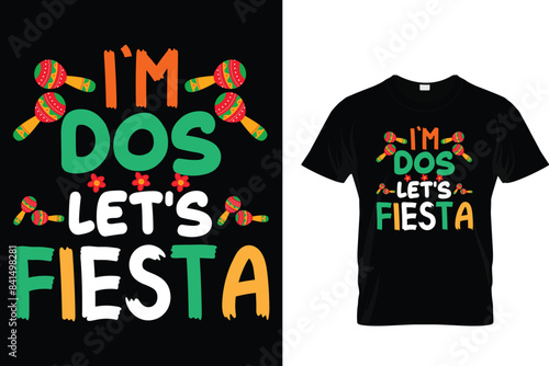 I’m dos let's fiesta - Cinco De Mayo T-shirt Design