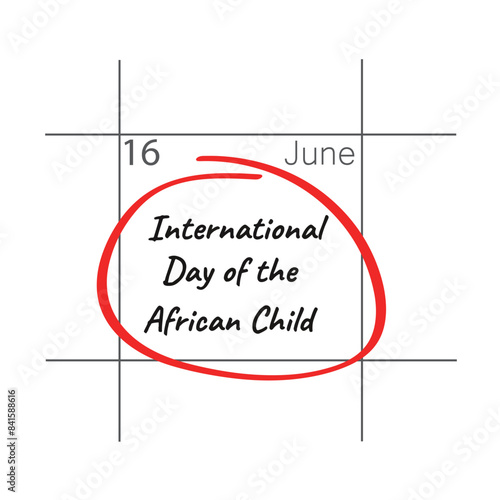 International Day of the African Child. June 16.