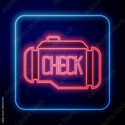 Glowing neon Check engine icon isolated on black background. Vector