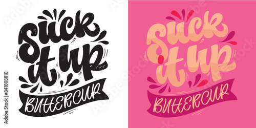 Cute hand drawn doodle lettering quote. Lettering for t-shirt design, mug print, bag print, clothes fashion. 100% hand drawn vector image.