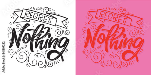 Cute hand drawn doodle lettering quote. Lettering for t-shirt design, mug print, bag print, clothes fashion. 100% hand drawn vector image.
