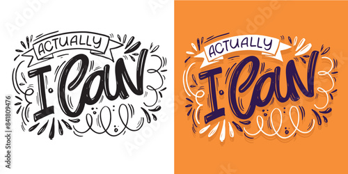 Cute hand drawn doodle lettering quote. Lettering for t-shirt design, mug print, bag print, clothes fashion. 100% hand drawn vector image.