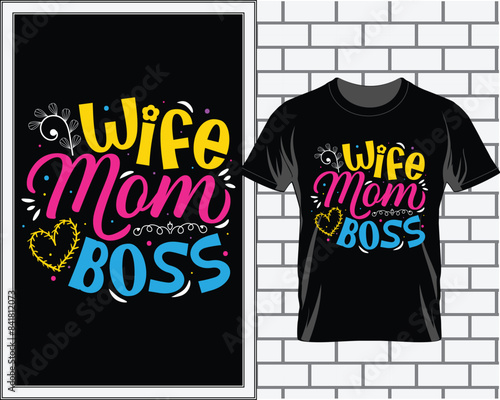 Mother's Day T shirt design vector, T shirt design, Mom Vector,Mom quotes vectyor photo