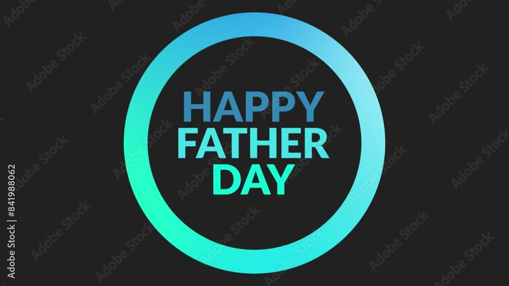 Happy Father's Day bouncy text animation In gradient circle on black background, Happy Fathers Day motion graphic video for enjoying, Wishing and celebration. Happy Father's Day bouncy text animation In gradient circle on black background, Happy Fathers Day motion graphic video for enjoying, Wishing and celebration.