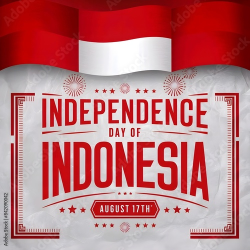 Kemerdekaan Indonesia 17 Agustus