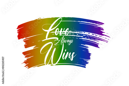 love always wins - rainbow colored typography