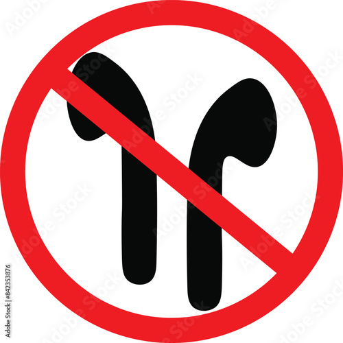 No earbuds vector design. Earbuds ban sign.