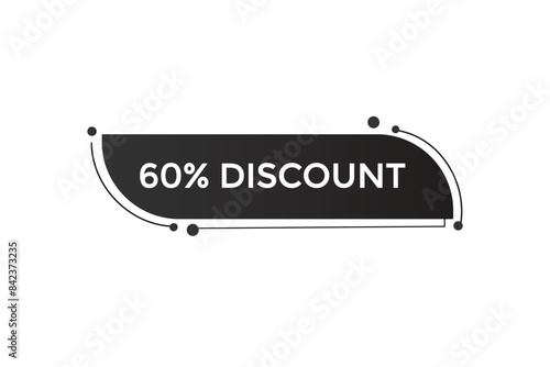 sale vector tag 60% discount template badges.  20, 10, 30, special, price, offer 90, 60, 80, with percent promotion illustration off shop now 60% discount banner design up to, discount,
