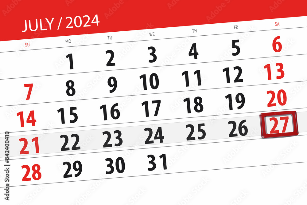 Obraz premium Calendar 2024, deadline, day, month, page, organizer, date, July, saturday, number 27