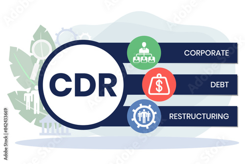 CDR. CORPORATE DEBT RESTRUCTURING acronym. Concept with keyword and icons. Flat vector illustration. Isolated on white.