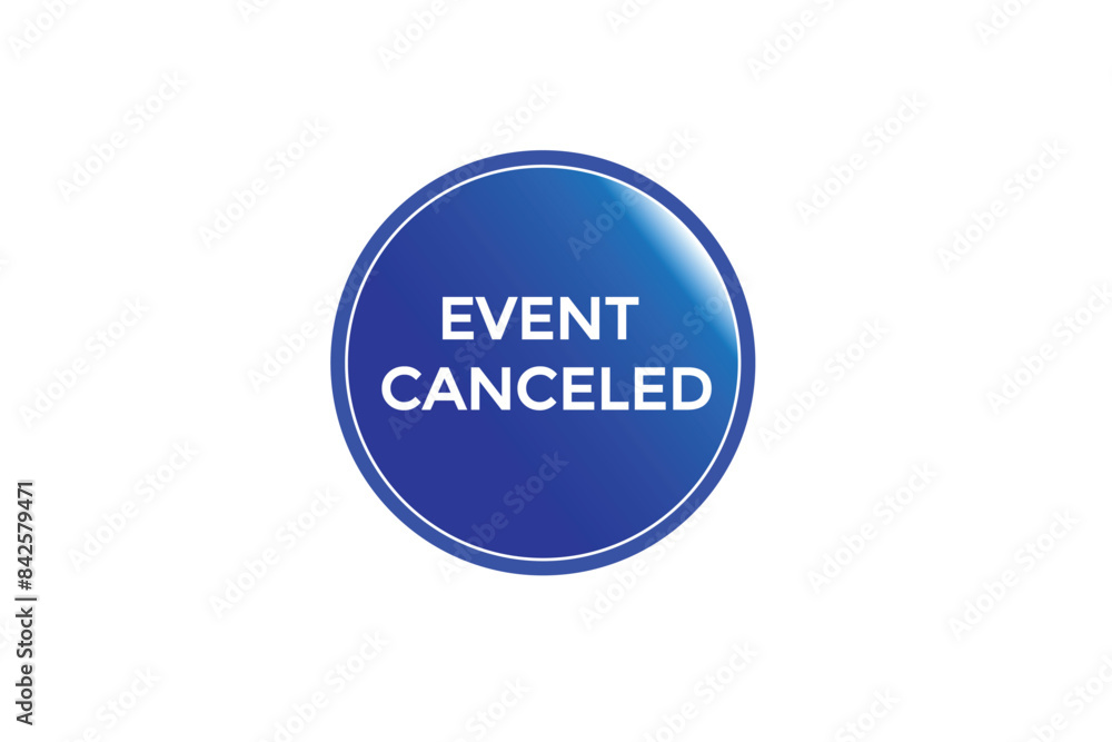 website, event canceled, offer, button, learn stay, tuned, level, sign, speech, bubble banner, modern, symbol, click.
website, event canceled, offer, button, learn stay, tuned, level, sign, speech, bubble banner, modern, symbol, click.