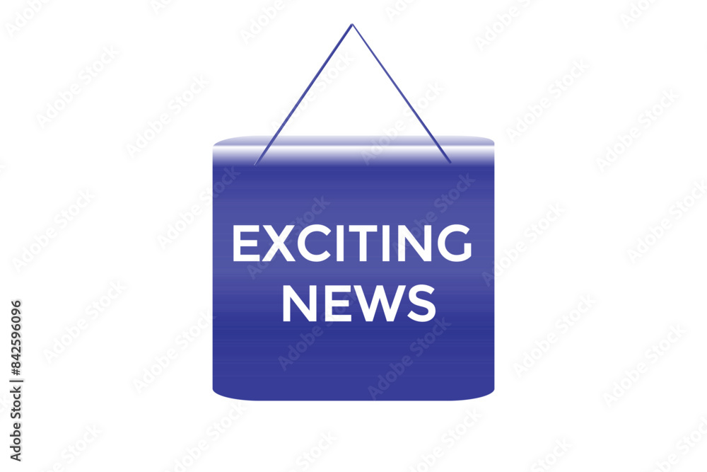 website, exciting news, offer, button, learn stay, tuned, level, sign, speech, bubble banner, modern, symbol, click. website, exciting news, offer, button, learn stay, tuned, level, sign, speech, bubble banner, modern, symbol, click.