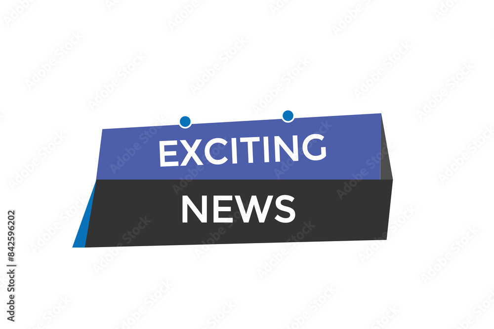website, exciting news, offer, button, learn stay, tuned, level, sign, speech, bubble banner, modern, symbol, click. website, exciting news, offer, button, learn stay, tuned, level, sign, speech, bubble banner, modern, symbol, click.