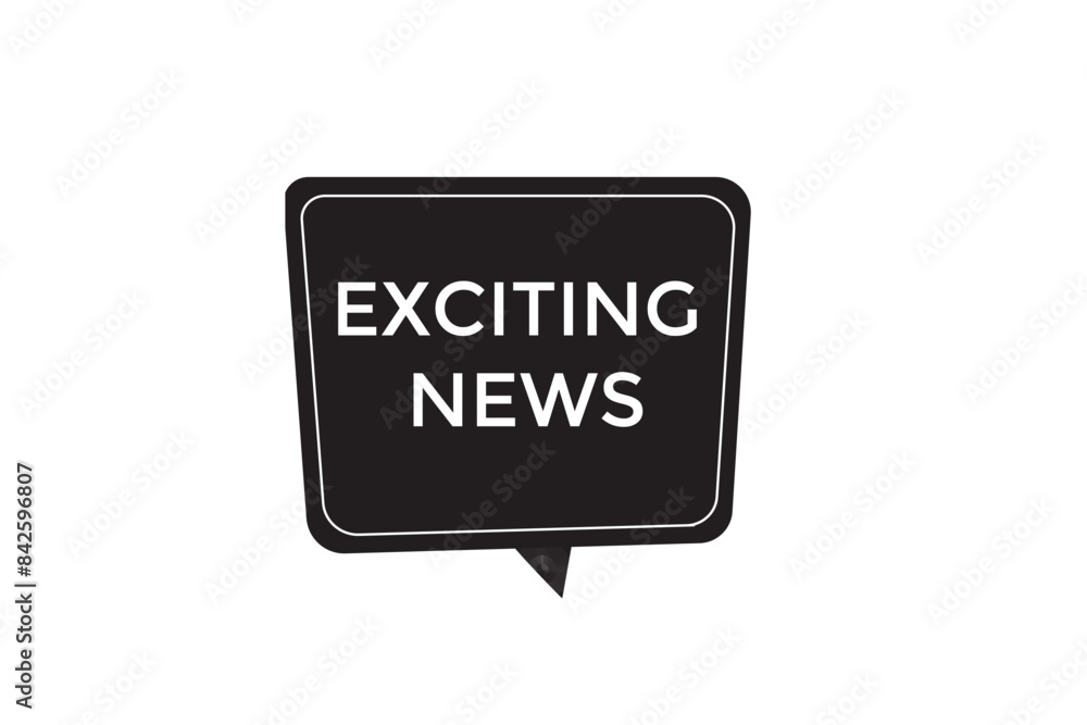 website, exciting news, offer, button, learn stay, tuned, level, sign, speech, bubble banner, modern, symbol, click. website, exciting news, offer, button, learn stay, tuned, level, sign, speech, bubble banner, modern, symbol, click.