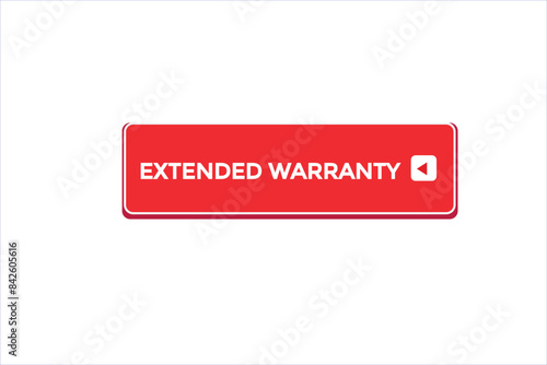 website, extended warranty, offer, button, learn stay, tuned, level, sign, speech, bubble banner, modern, symbol, click. 