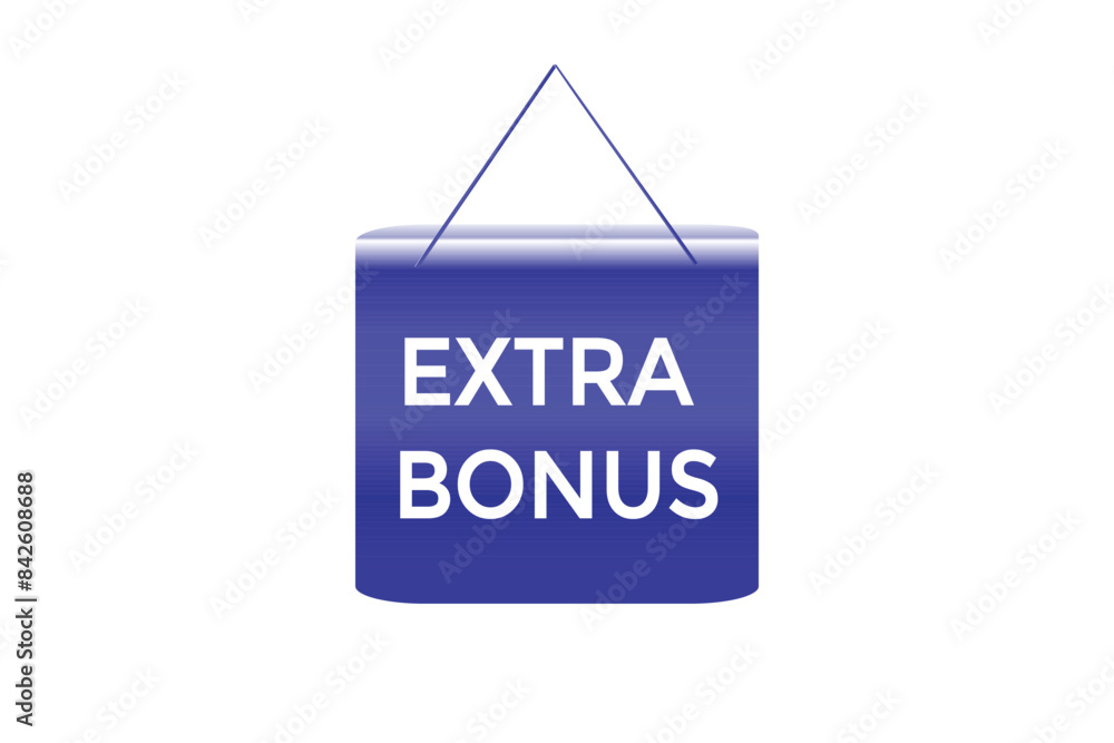website, extra bonus, offer, button, learn stay, tuned, level, sign, speech, bubble banner, modern, symbol, click. website, extra bonus, offer, button, learn stay, tuned, level, sign, speech, bubble banner, modern, symbol, click.