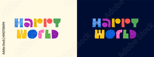Happy world abstract decorative concept logo. Modern colorful graphic shapes letters for kids playroom or toy shop advertising. Children place trendy creative sign. Cartoon artistic style eps symbol
