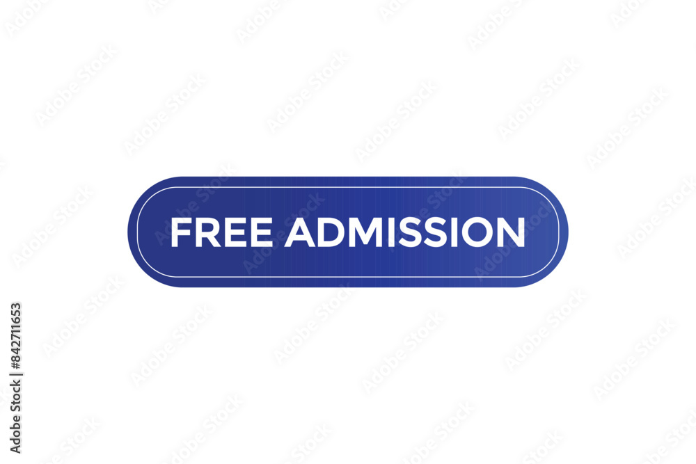 website, free admission, offer, button, learn, stay, tuned, level, sign, speech, bubble banner, modern, symbol, click. website, free admission, offer, button, learn, stay, tuned, level, sign, speech, bubble banner, modern, symbol, click.