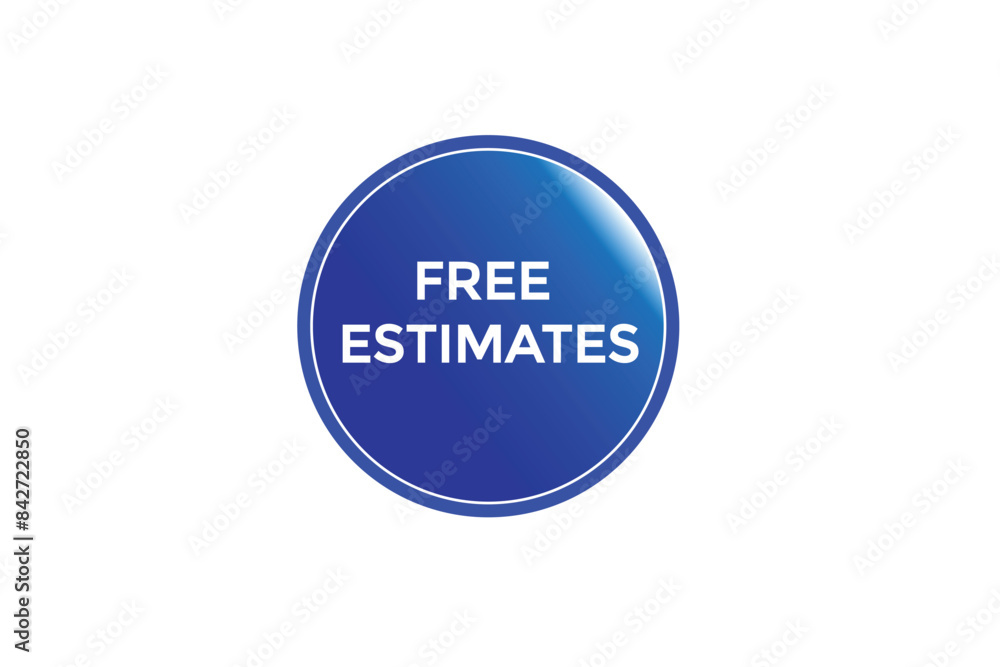 website, free estimates, offer, button, learn, stay, tuned, level, sign, speech, bubble banner, modern, symbol, click. website, free estimates, offer, button, learn, stay, tuned, level, sign, speech, bubble banner, modern, symbol, click.