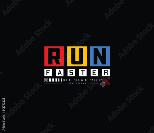 Run faster typography graphic design for tshirt and apparel vector illustration