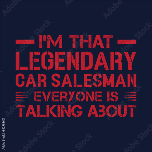 Φωτογραφία I am that legendary car salesman