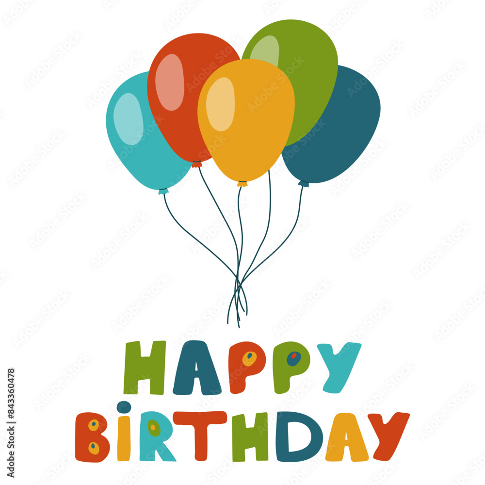 Happy Birthday card. Balloons and hand drawn doodle lettering. Congratulatory background for posters, invitations, cards Happy Birthday card. Balloons and hand drawn doodle lettering. Congratulatory background for posters, invitations, cards