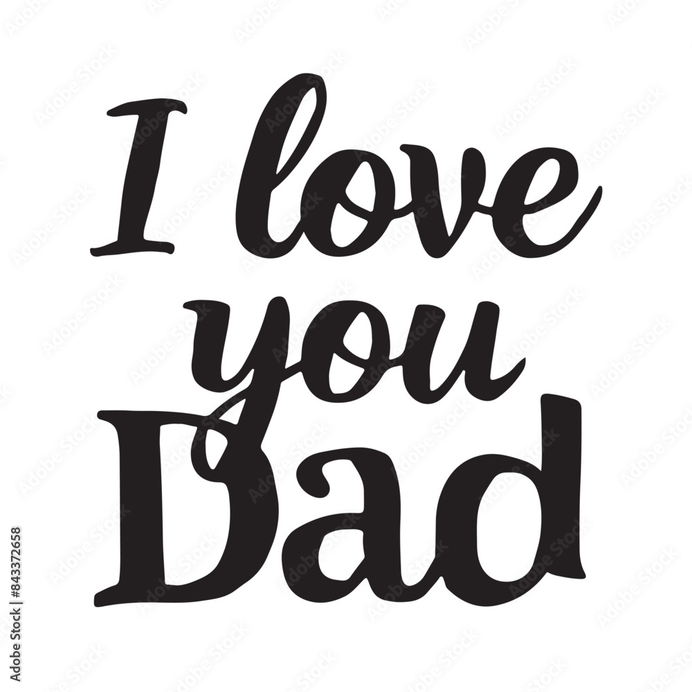 i love you dad typography in vector i love you dad typography in vector
