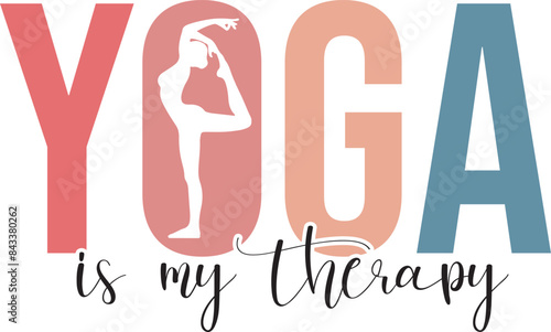 Yoga is my therapy t-shirt design