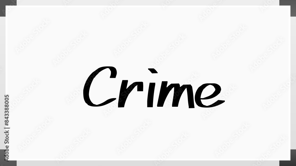 Crime (犯罪) のホワイトボード風イラスト Crime (犯罪) のホワイトボード風イラスト