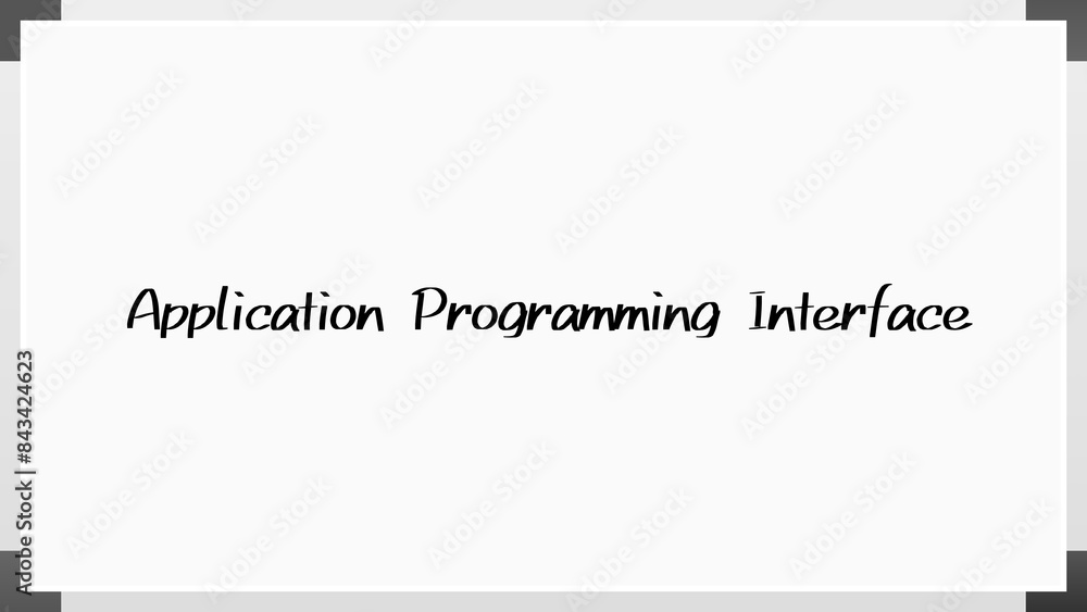 Application Programming Interface (アプリケーションプログラミングインターフェース) のホワイトボード風イラスト Application Programming Interface (アプリケーションプログラミングインターフェース) のホワイトボード風イラスト